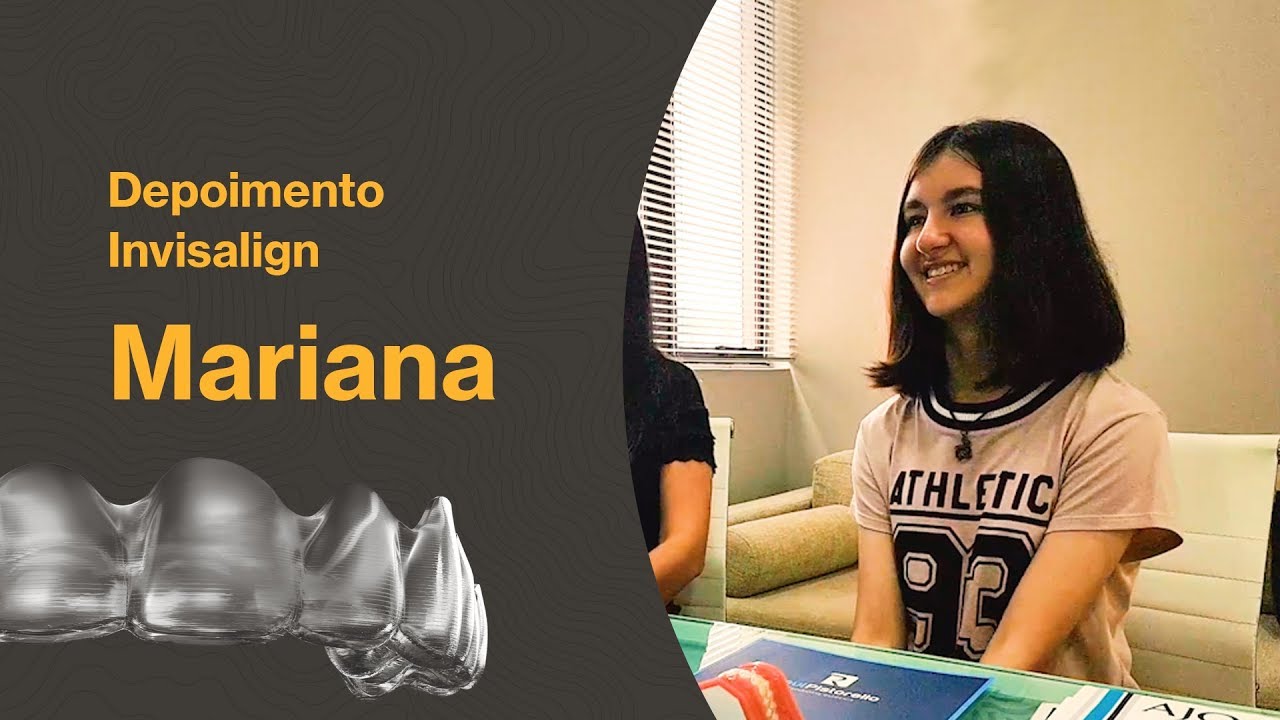 Depoimento Invisalign: Mariana - Dr. Raul Pistorello - Blumenau SC