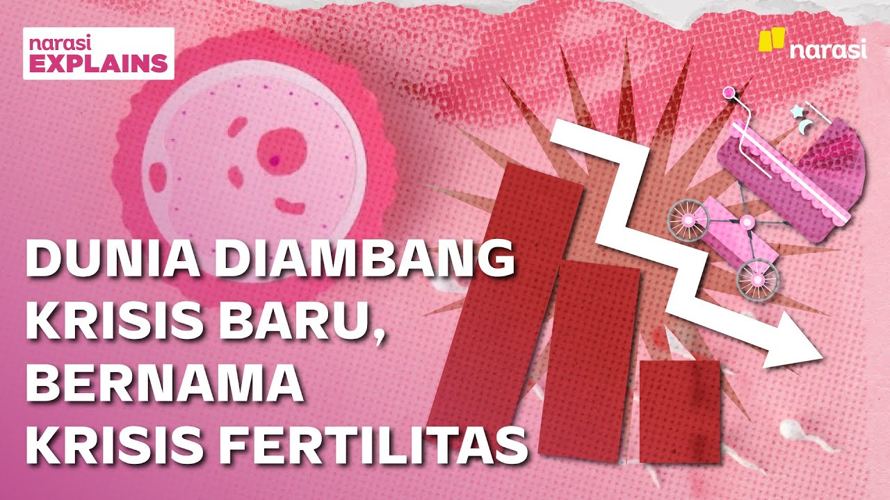 Krisis Fertilitas Global, Dunia Bakal Berubah Selamanya! | Narasi Explains