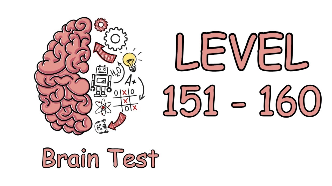 Brain Test Puzzle Game Answers Level 151 152 153 154 155 156 157 158 159 160