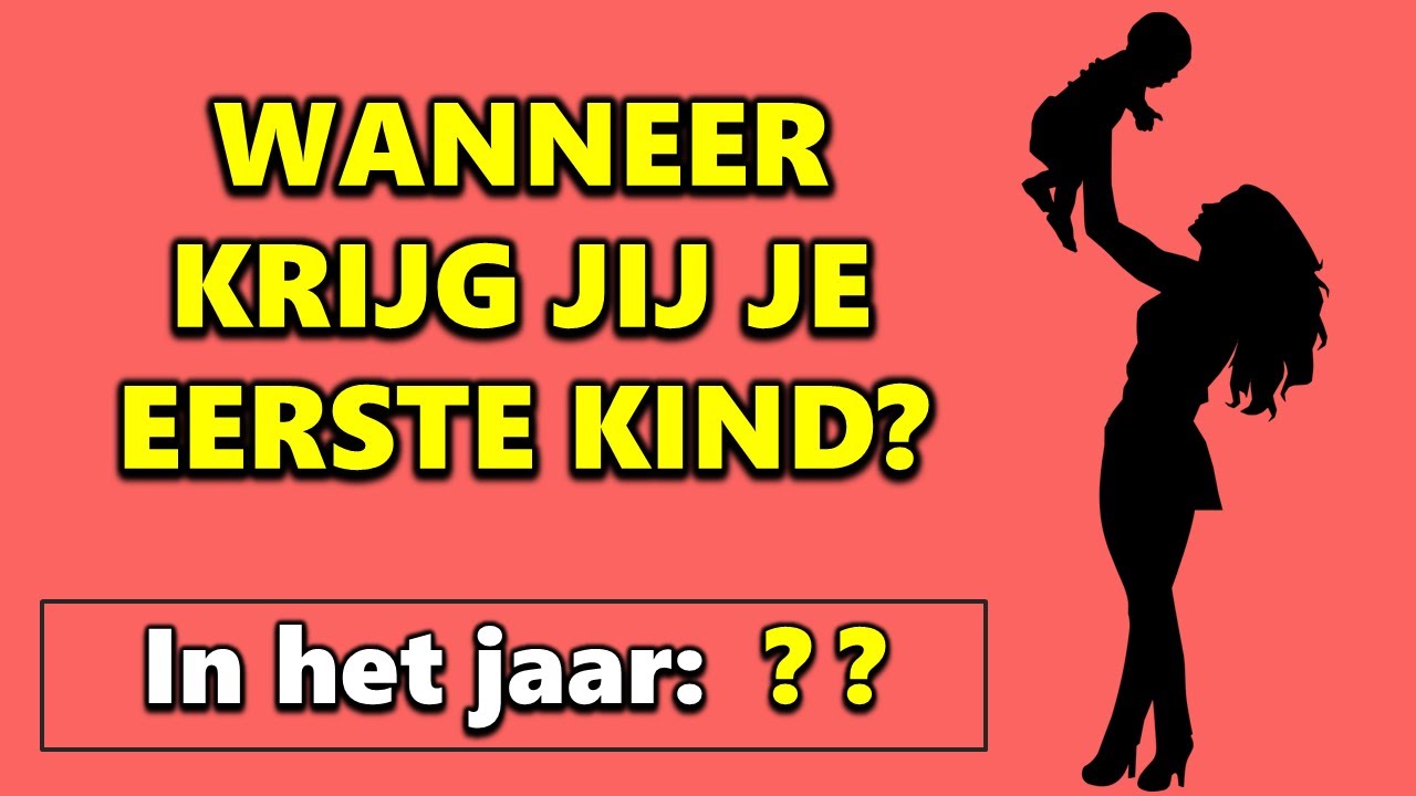 Op Welke Leeftijd Krijg Jij Je Eerste Kind? Persoonlijkheidstest