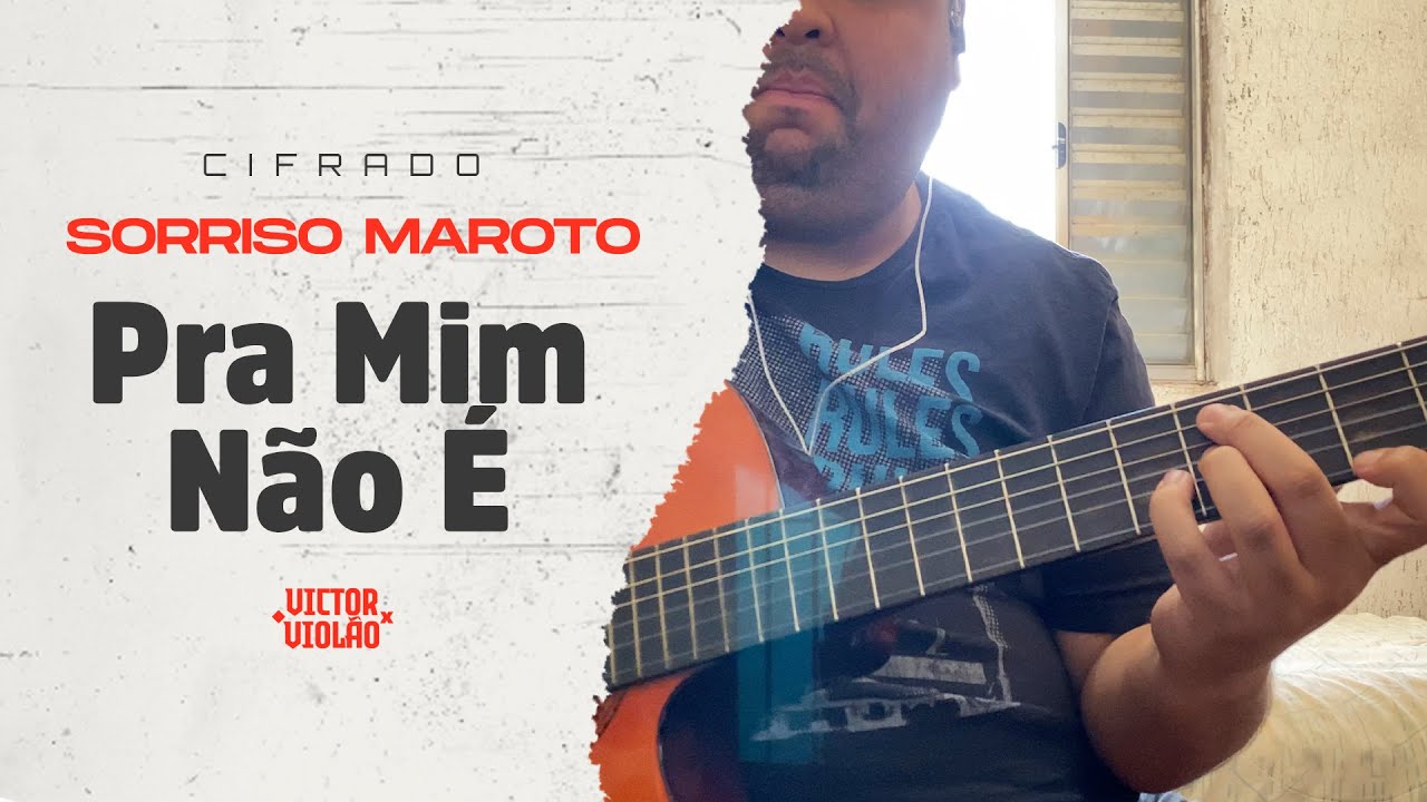 Sorriso Maroto - Pra Mim Não É Victor Violão