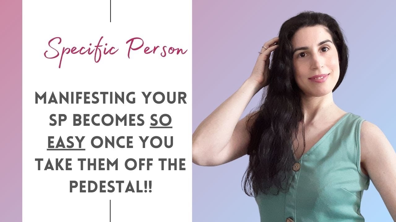 Why Taking Your Specific Person OFF The Pedestal Makes It SO EASY To Manifest Them!