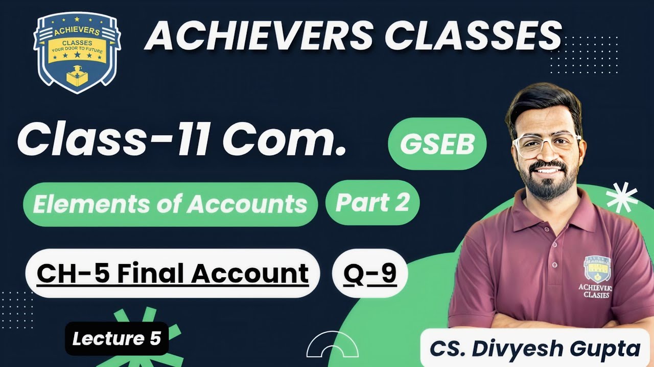“Final Accounts Question 09 | 100% Exam Oriented | Std 11 GSEB”