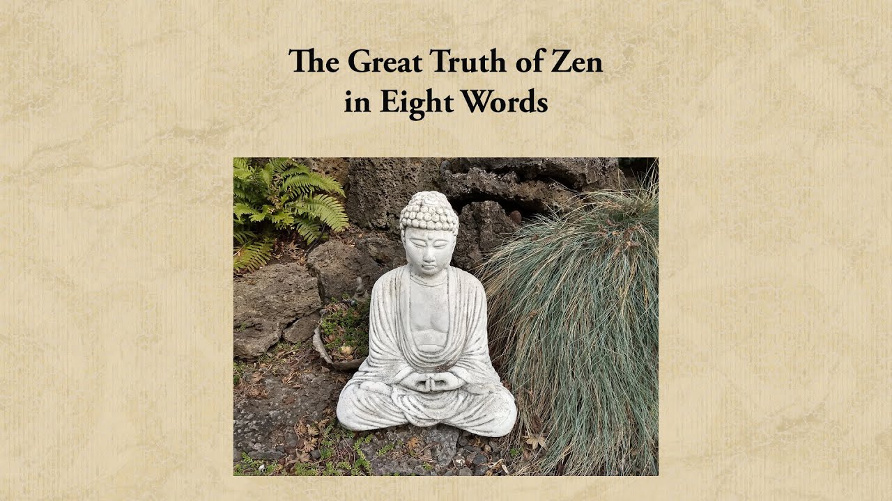 The Great Truth of  Zen in Eight Words