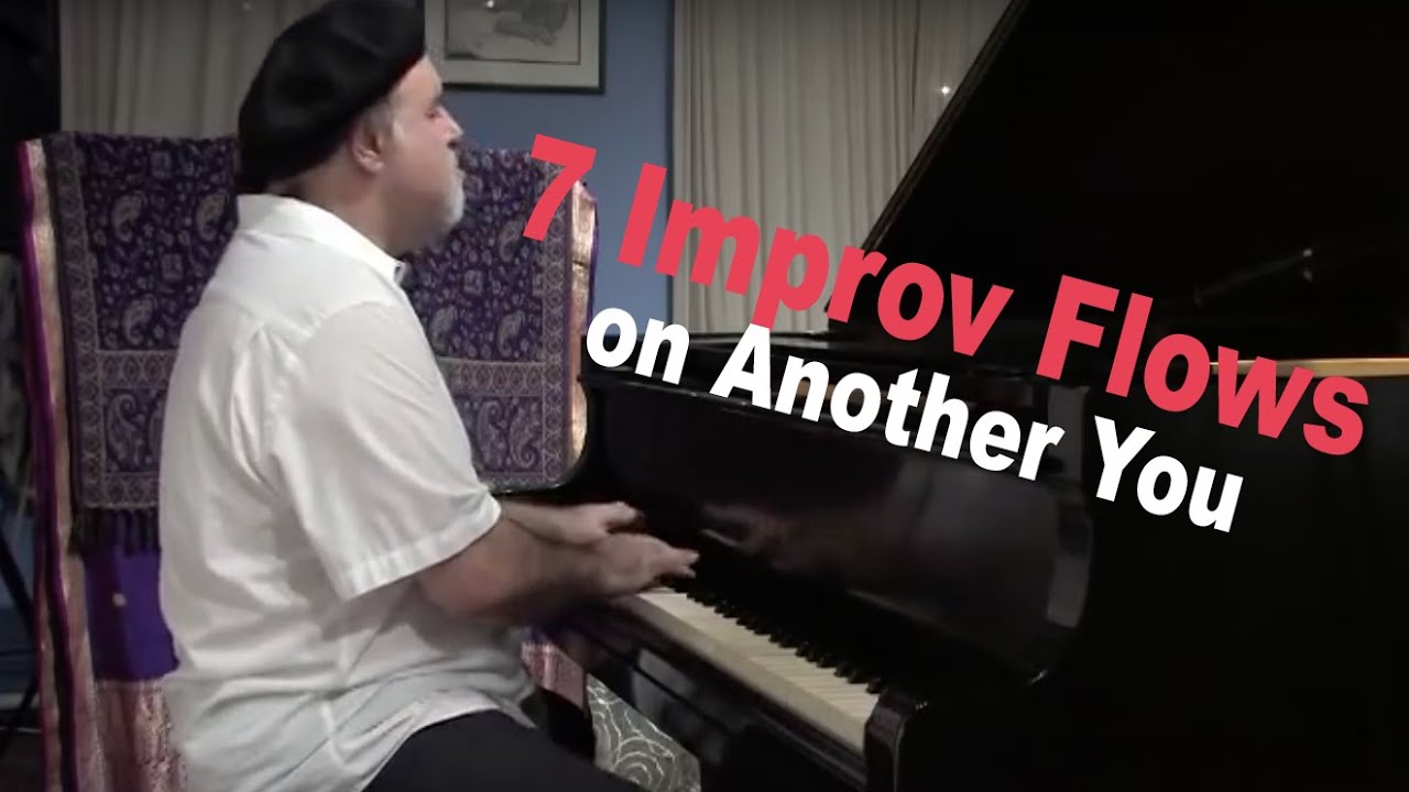 7 Improv Flows on Another You - Dave Frank, solo piano