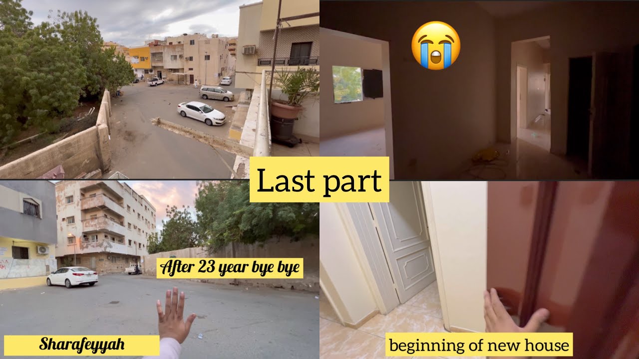 Goodbye Sharafiyah Jeddah💔 [last part] — Shifting