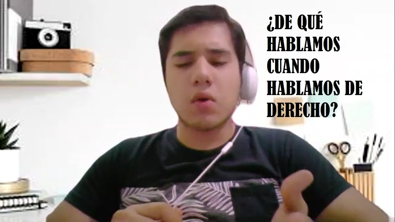 ¿De qué hablamos cuando hablamos de Derecho?