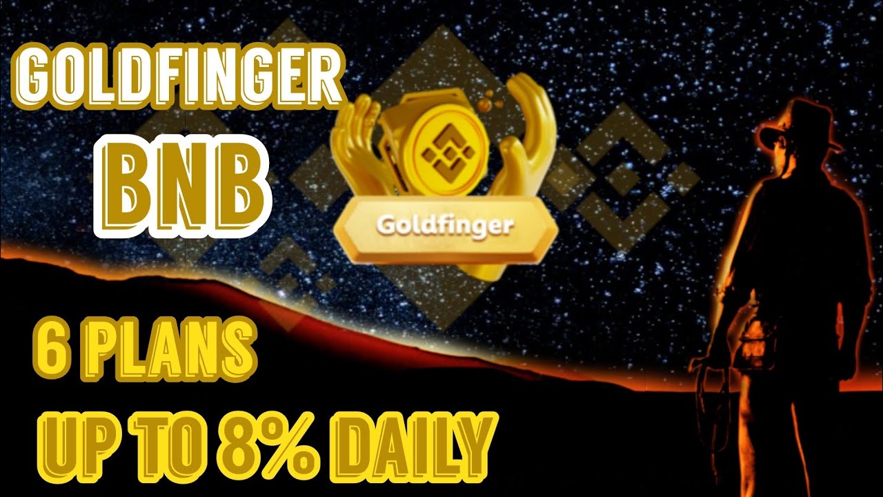 goldfinger BNB - up to 8% daily | high risk high reward ROI dapp