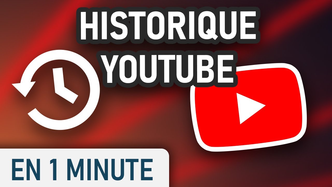 Afficher votre historique sur Youtube
