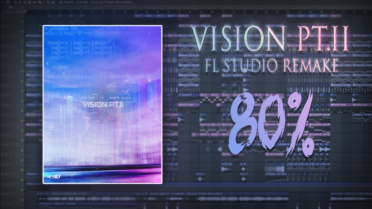 Lost Sky - Vision pt. II | FL STUDIO REMAKE