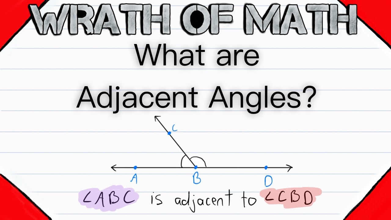 What are Adjacent Angles? | Geometry, Angle Relationships