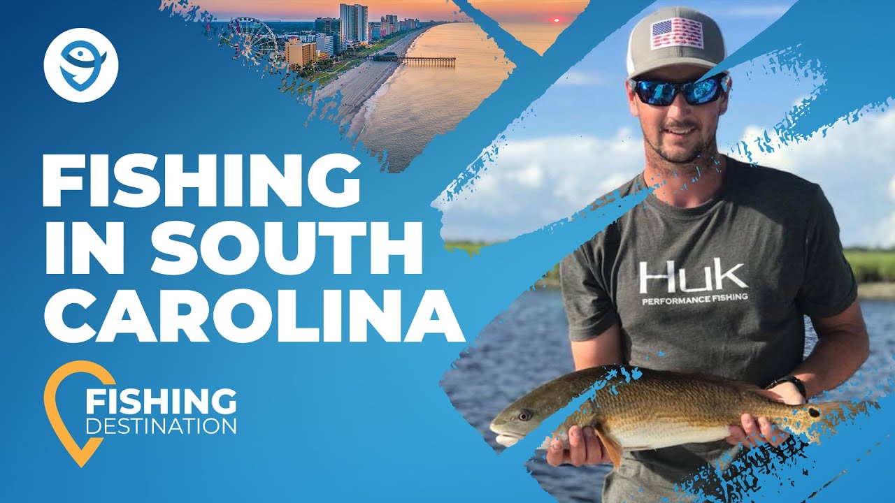Fishing in South Carolina: The Complete Guide