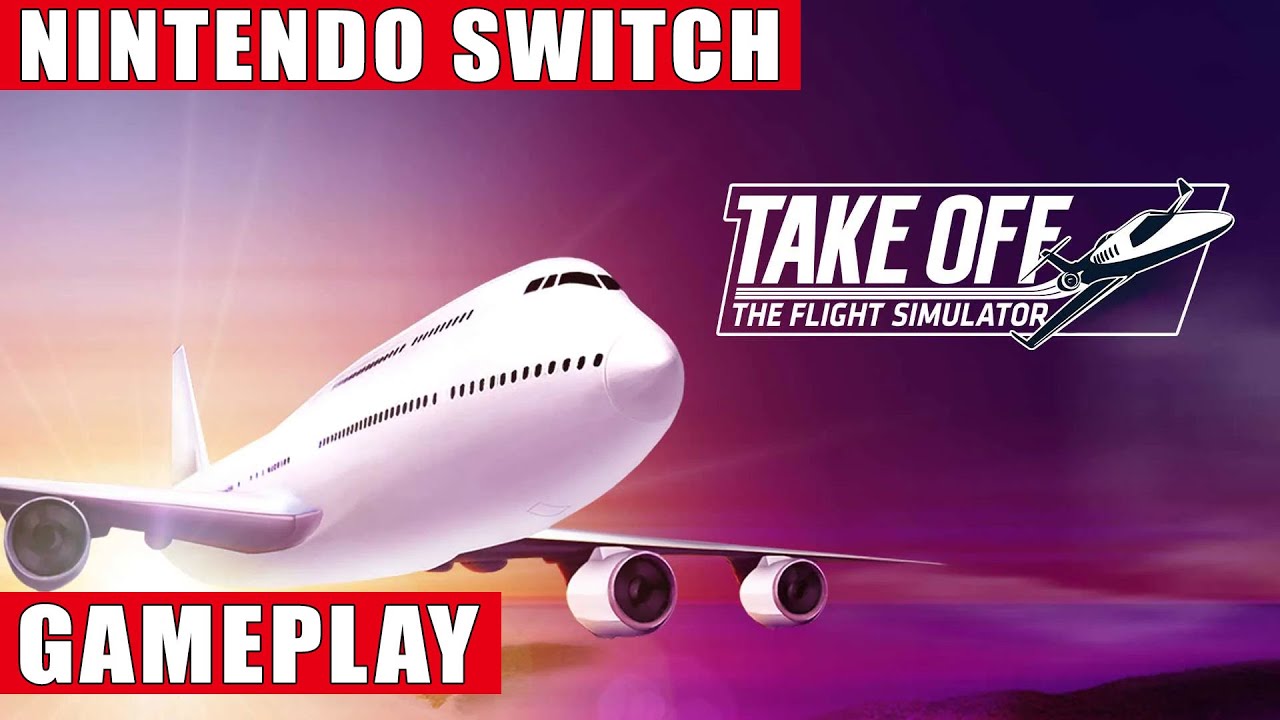 Take Off - The Flight Simulator Nintendo Switch Gameplay