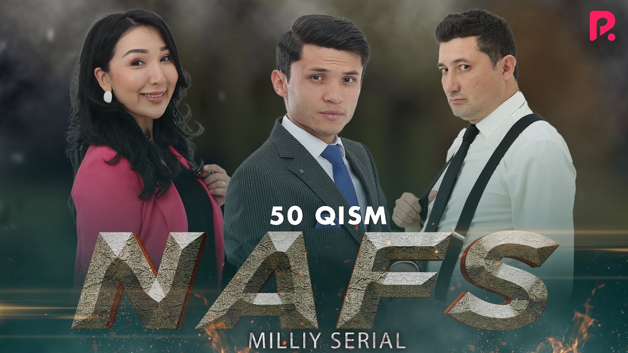 Nafs 50-qism (milliy serial) | Нафс 50-кисм (миллий сериал)