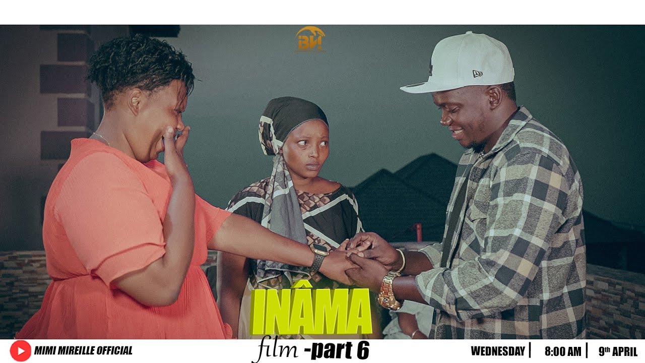 INAMA PART 6  Mimi agiye kubona ibitangaza ,Nella nawe aje mu gahinda 