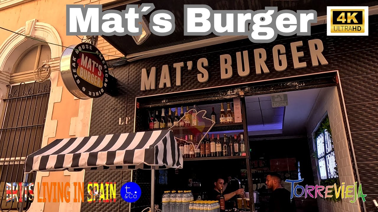 Mats burger Torrevieja 4k | Fantastic burgers in Torrevieja Spain - great menu del dia from 9.90€