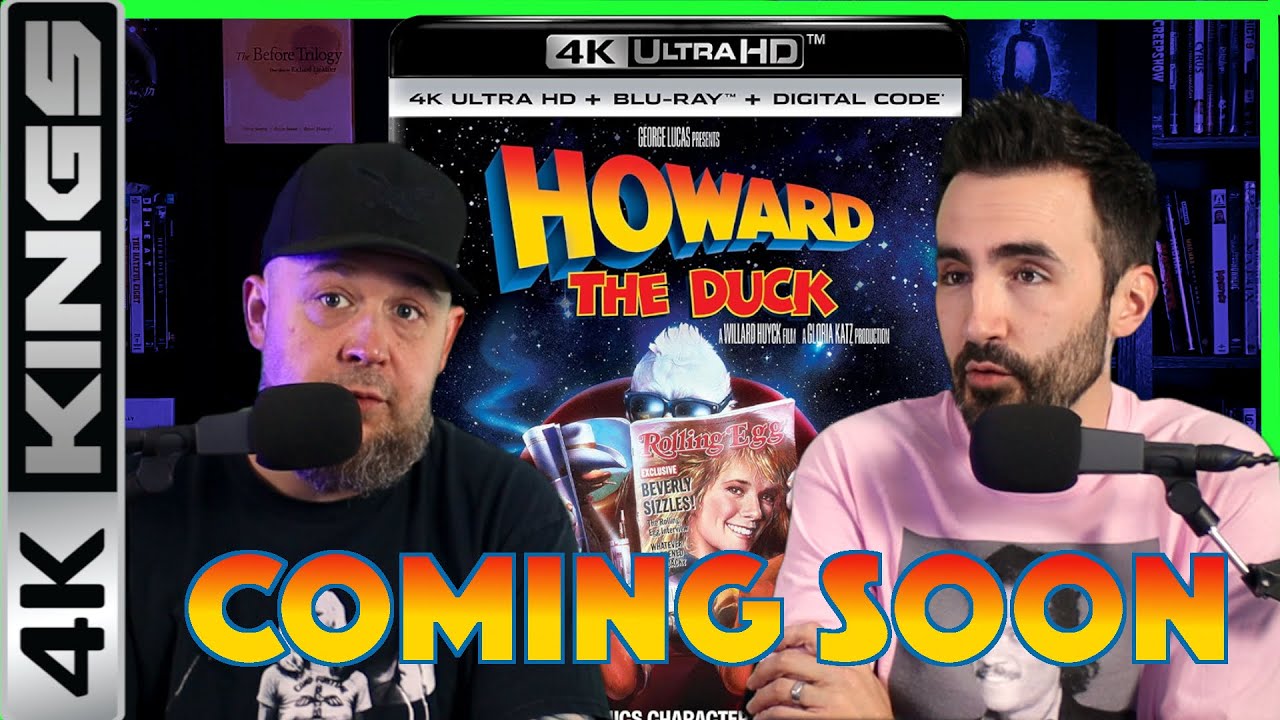 HOWARD THE DUCK 4K ANNOUNCED | 4K Kings Discuss Lea Thompson, Steelbooks, & the MCU