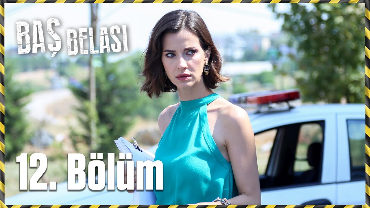 Baş Belası 12. Bölüm