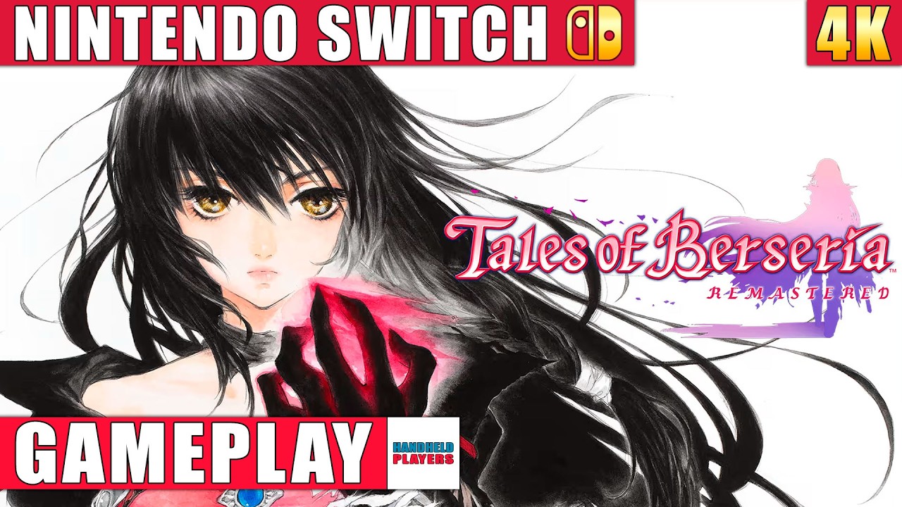 Tales of Berseria Remastered Nintendo Switch 1 Gameplay in 4K