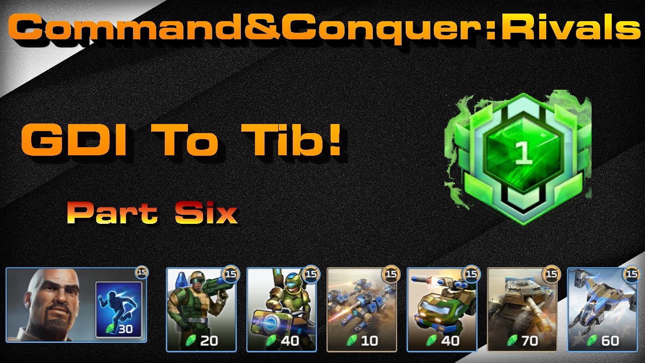 C&C Rivals: GDI To Tib Part Six!
