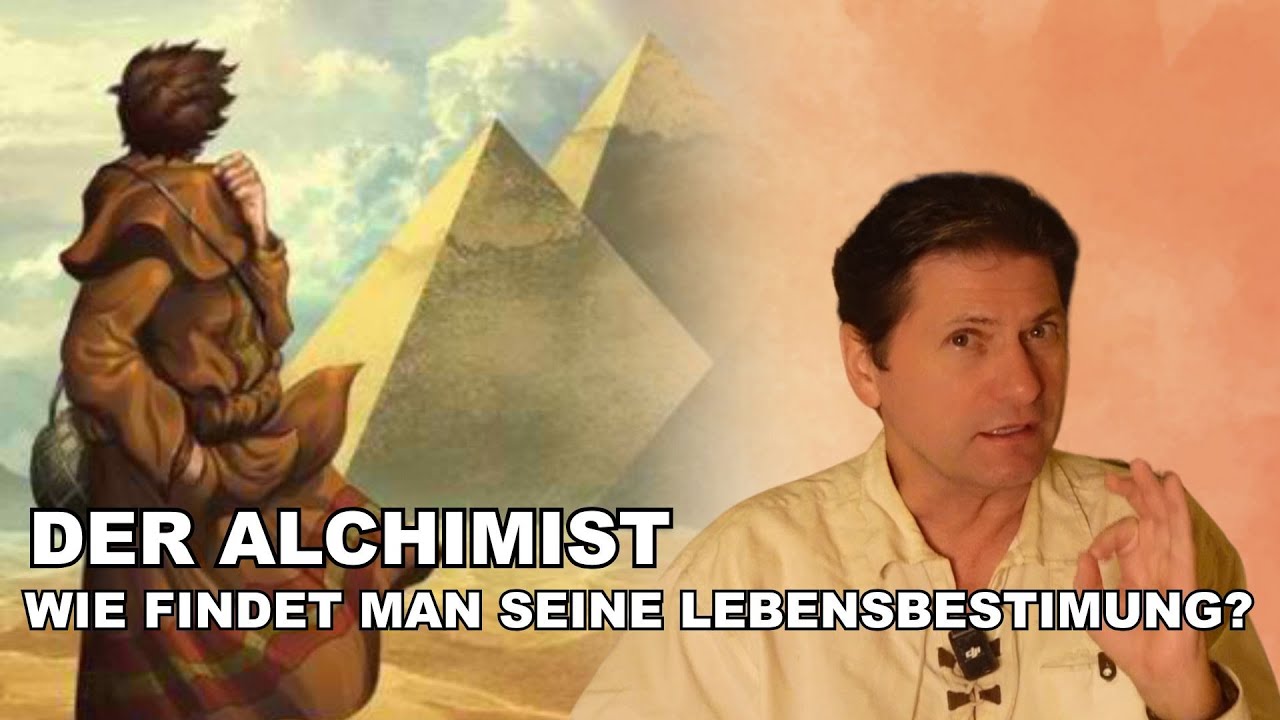 Der Alchimist: Wie findet man seine Lebensbestimmung?