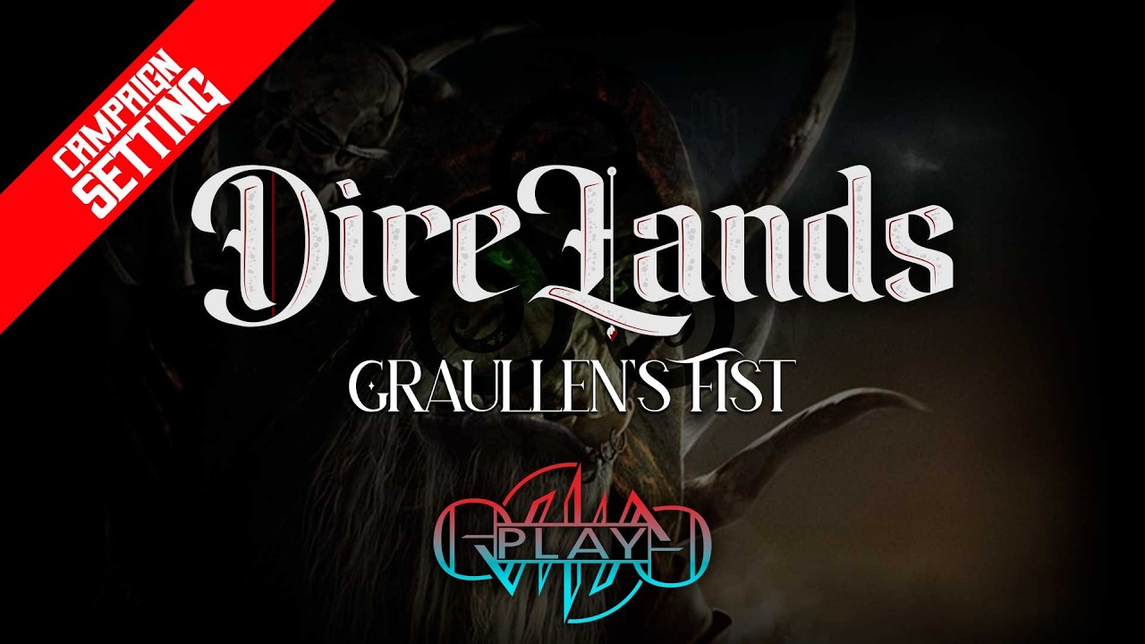 Pięść Graullena | Fantasy Campaign Setting w DireLands | Eviliv3 Play