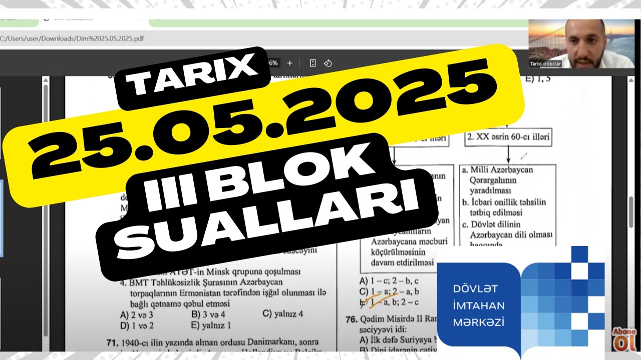 25 may 2025 DİM 3 -cü blok tarix suallarının izahı.Qəbul sualları