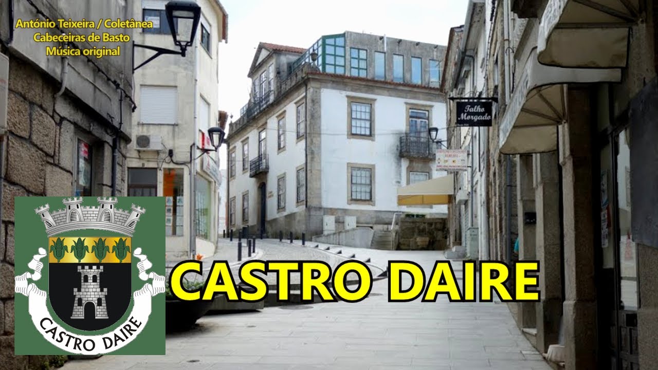 684 CASTRO DAIRE 4K – Música ORIGINAL – compositor António Teixeira / Cabeceiras de Basto