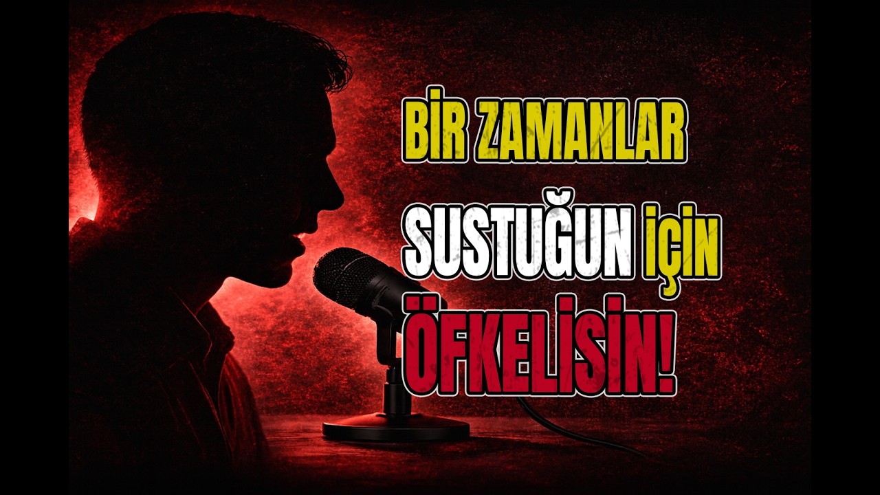 Sustuğun Şeyler Yarın Öfkeye Dönüşür mü?