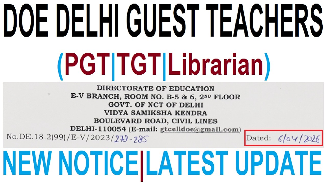 DOE DELHI GUEST TEACHERS | PGT, TGT, LIBRARIAN | 2 NEW NOTICE 2026 | LATEST UPDATE 2026