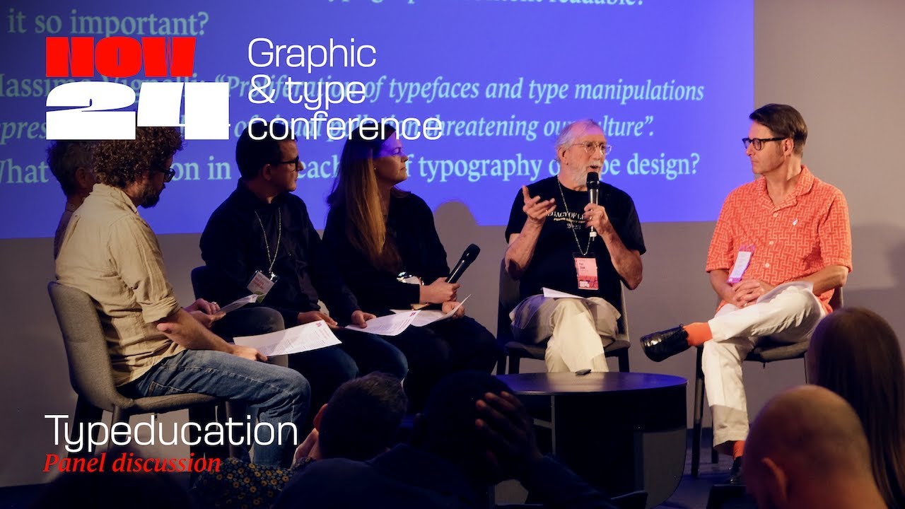 Now24 conference talk: Talk: Type Education Panel Discussion