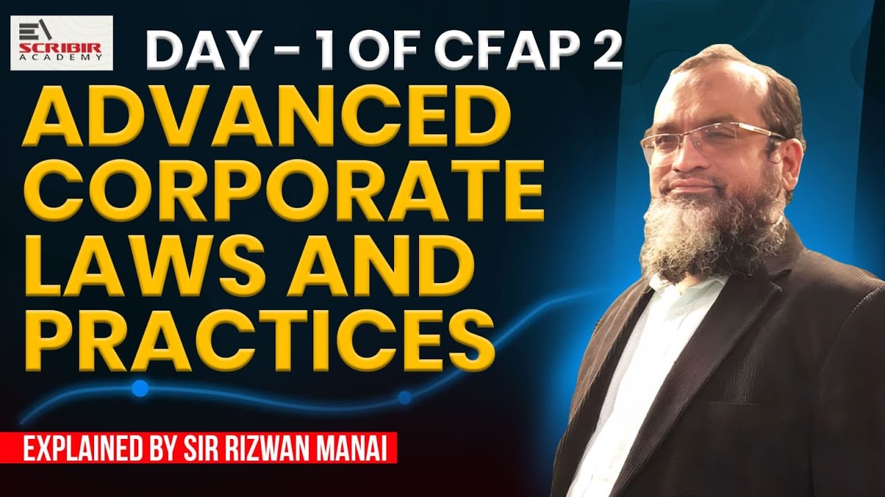 Introductory Class | CFAP 2 &ndash; Advanced Corporate Laws and Practices | June 2026 | by Rizwan Manai