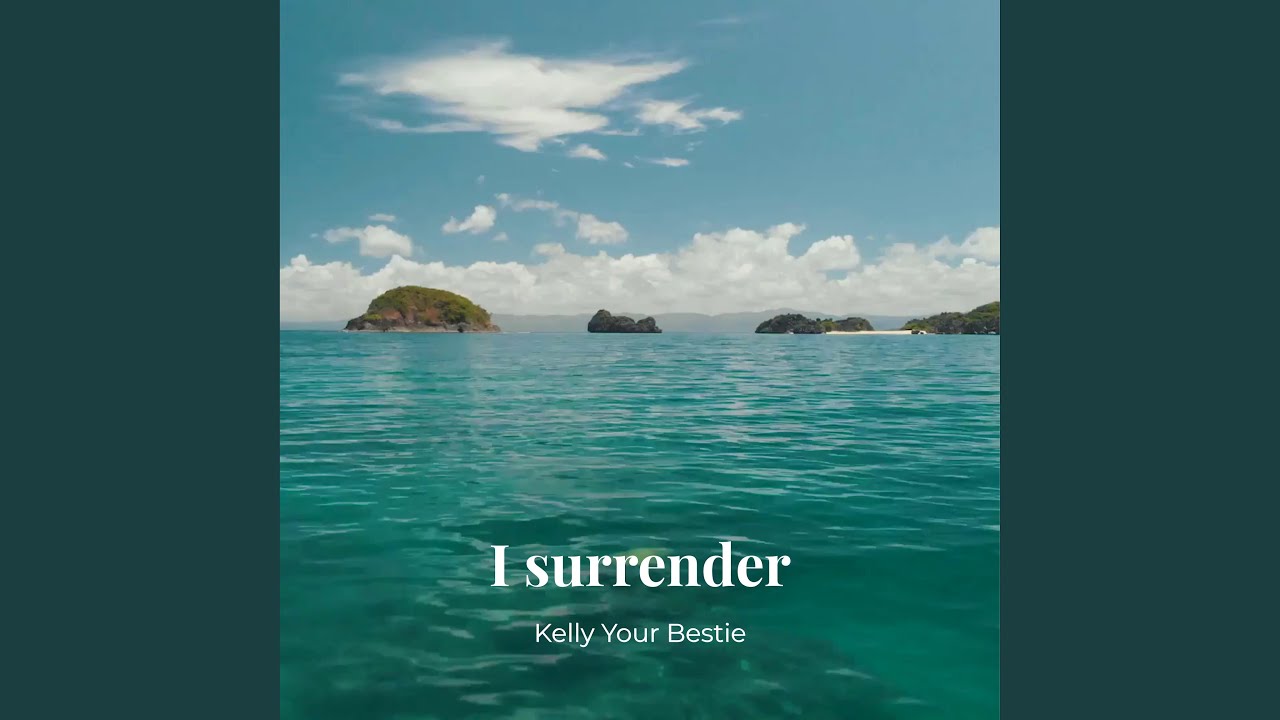 I surrender