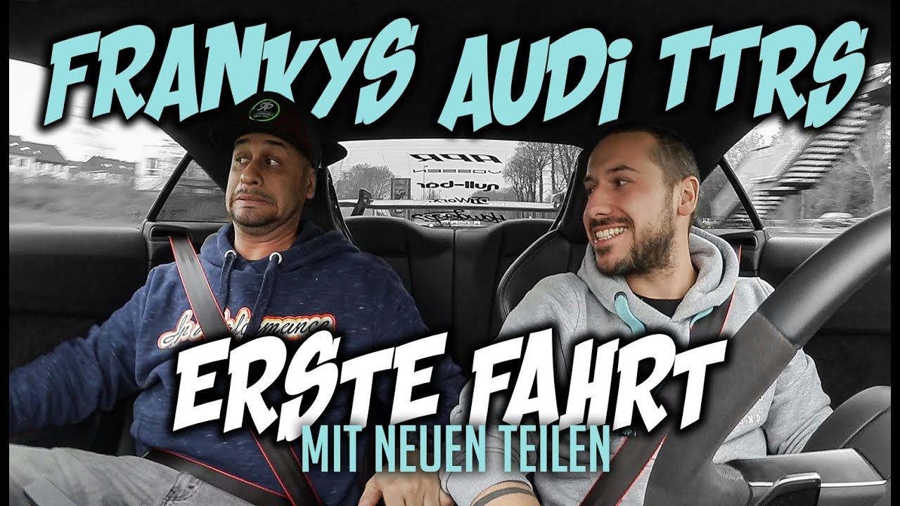 JP Performance - Frankys Audi TTRS | Erste Fahrt mit neuen Teilen