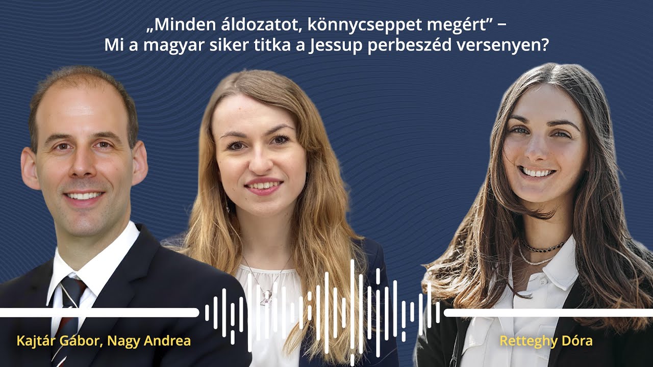 „Minden áldozatot, könnycseppet megért” − Mi a magyar siker titka a Jessup perbeszédversenyen?