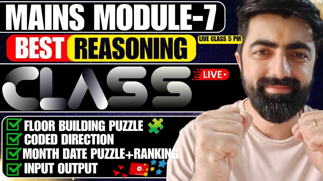 IBPS/SBI PO MAINS 2025 Mains Module - 07 || Mains Reasoning By Dhruva Sir