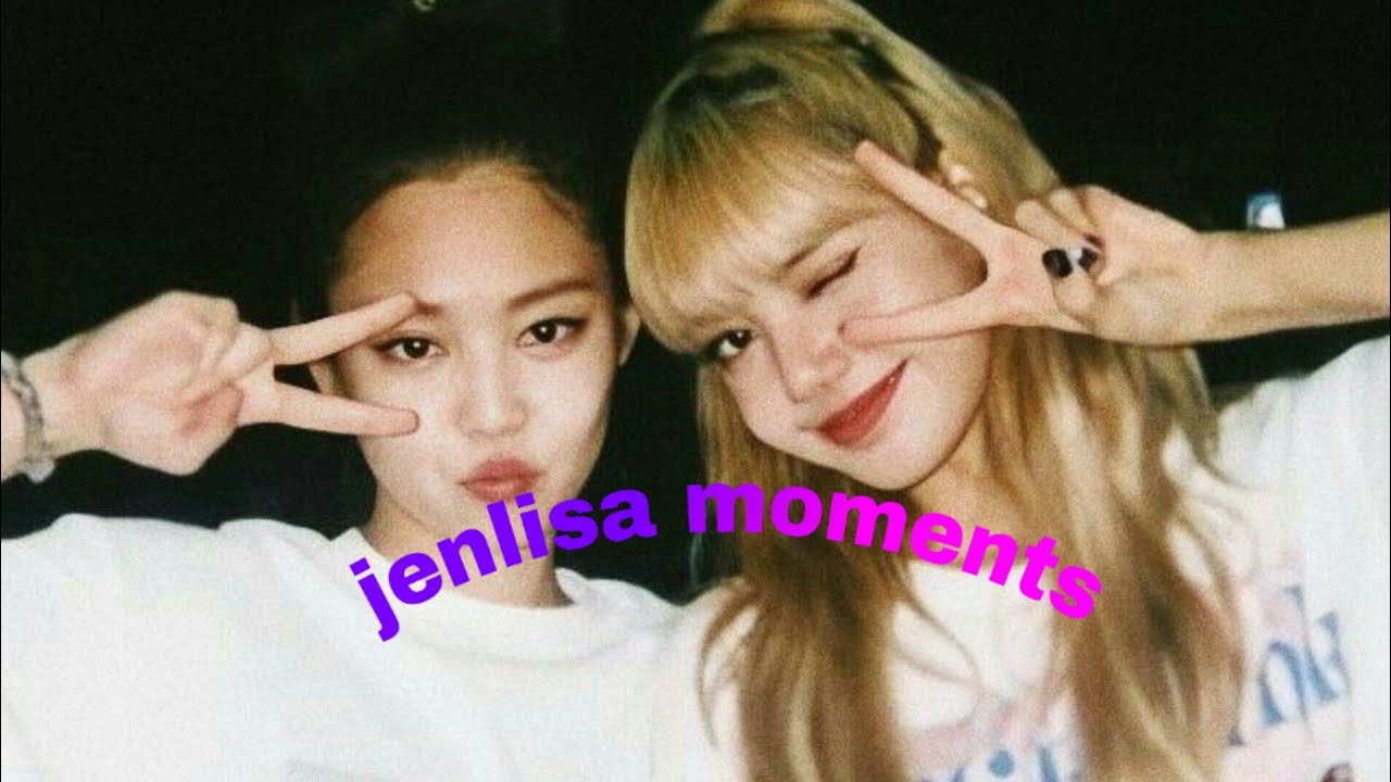 jenlisa moments that made me go damnn