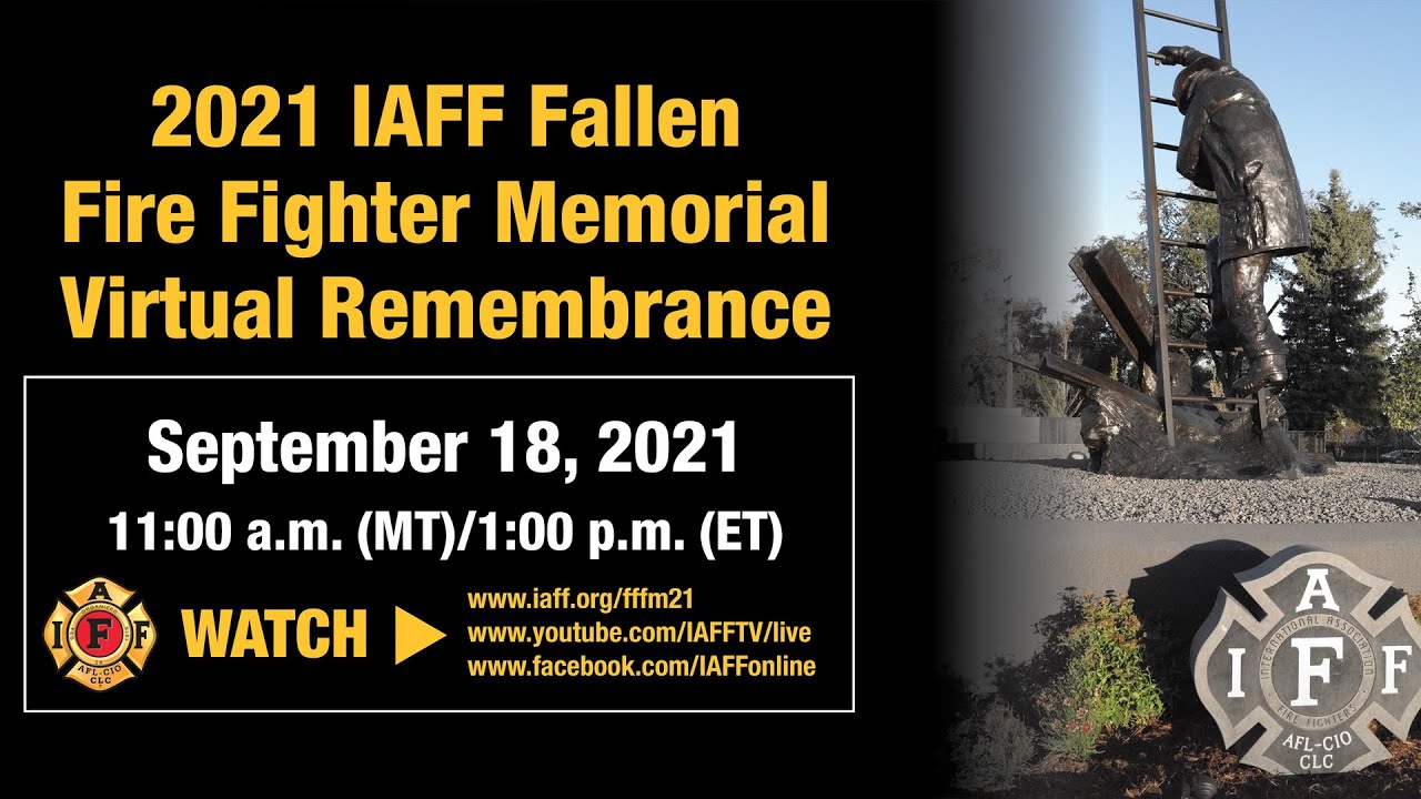 2021 IAFF Fallen Fire Fighter Memorial Virtual Remembrance