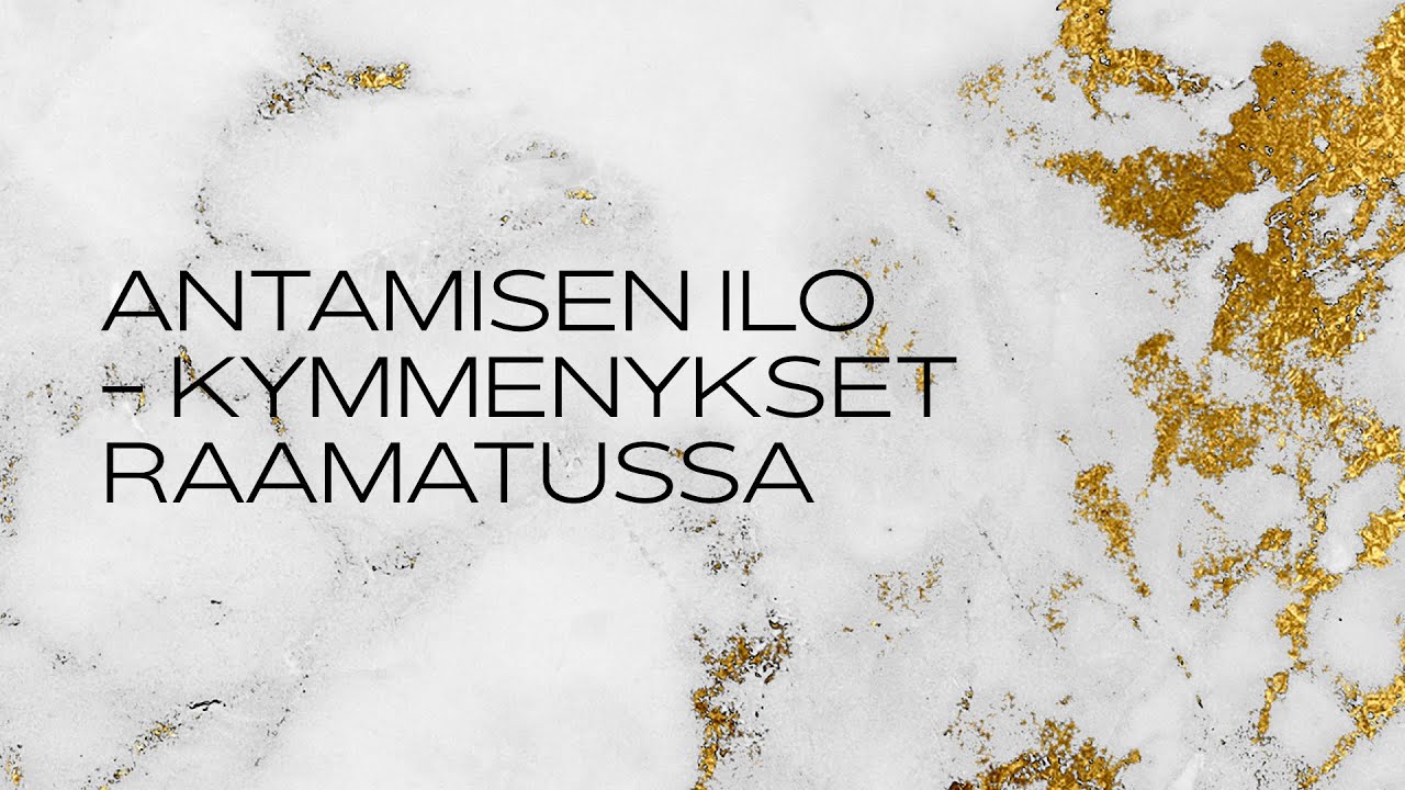 Annamari Brandão - Antamisen ilo - Kymmenykset Raamatussa | OSA 1