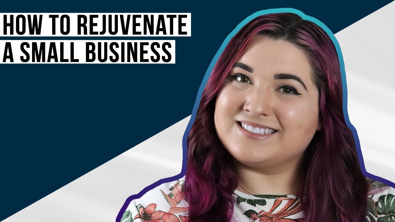 How to Rejuvenate a Small Business