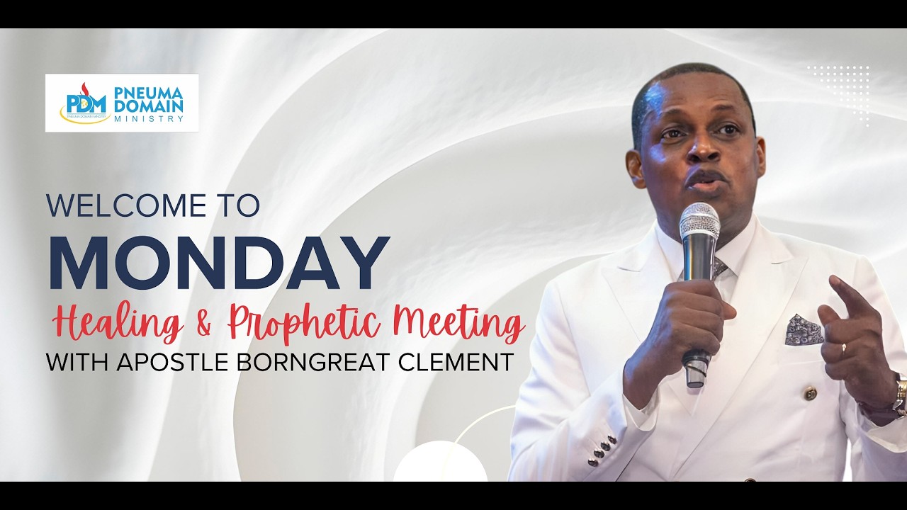 MONDAY HEALING AND PROPHETIIC MEETING WITH APOSTLE BORNGREAT CLEMENT