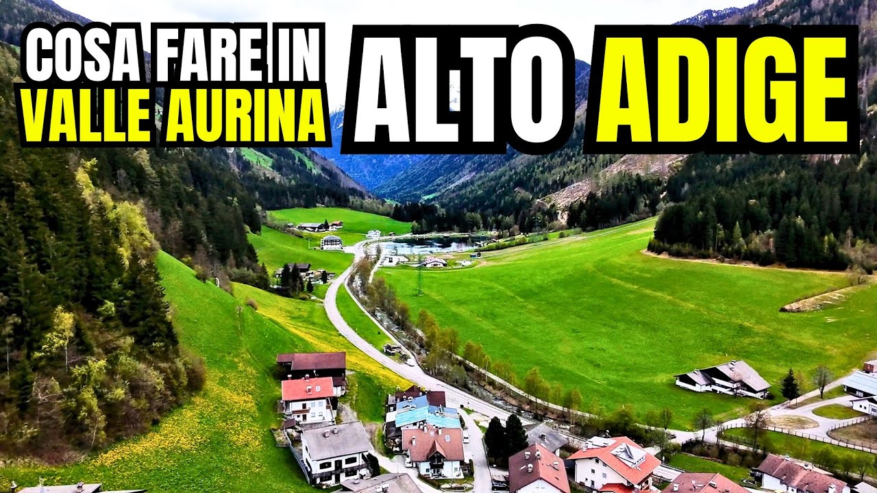 MERAVIGLIE dell'ALTO ADIGE, la VALLE AURINA e la Val di Tures