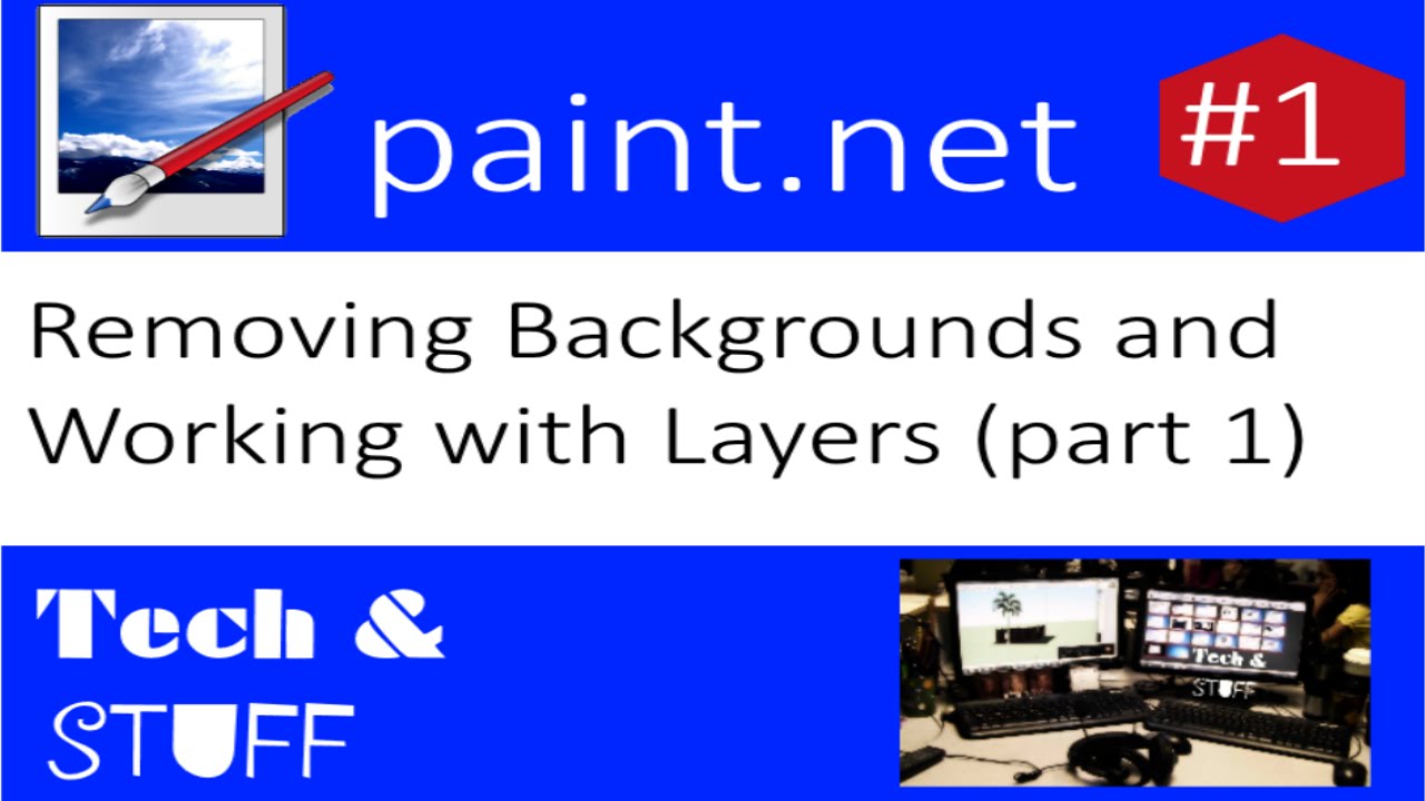 Paint.net Tutorial 1: Removing Backgrounds  and Working with Layers