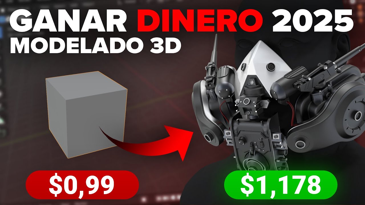 C&oacute;mo Ganar Dinero con Modelado 3D en 2025