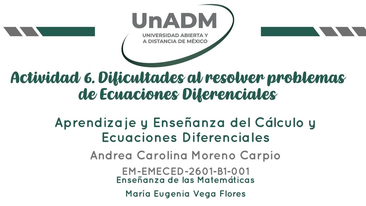 Actividad 6. Dificultades al resolver problemas de Ecuaciones Diferenciales