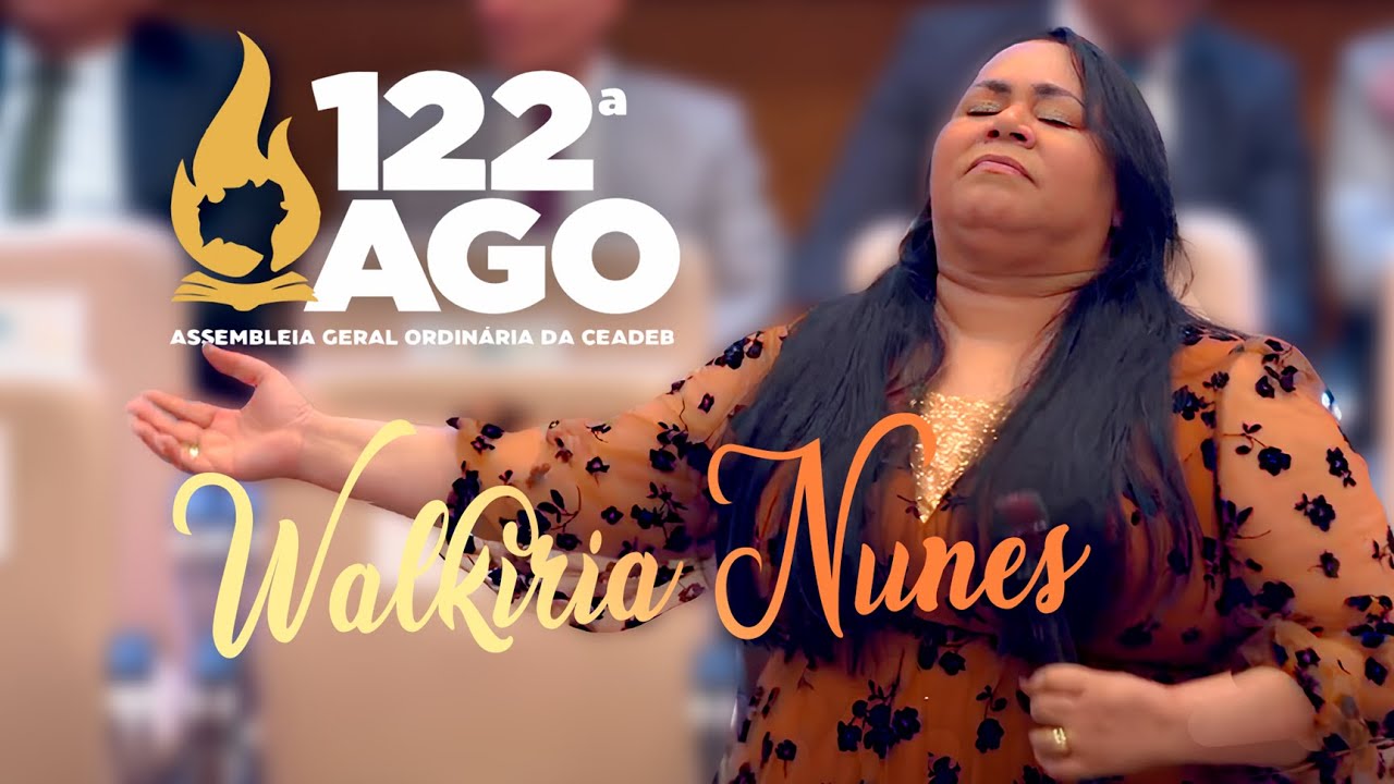 Walkíria Nunes - 122ª AGO |  Anjo que desce 🔥 