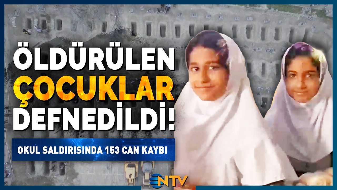 Savaşın En Acı Yüzü! İran'da Okul Saldırısında Ölen Küçük Kızlar Son Yolculuğuna Uğurlandı | NTV