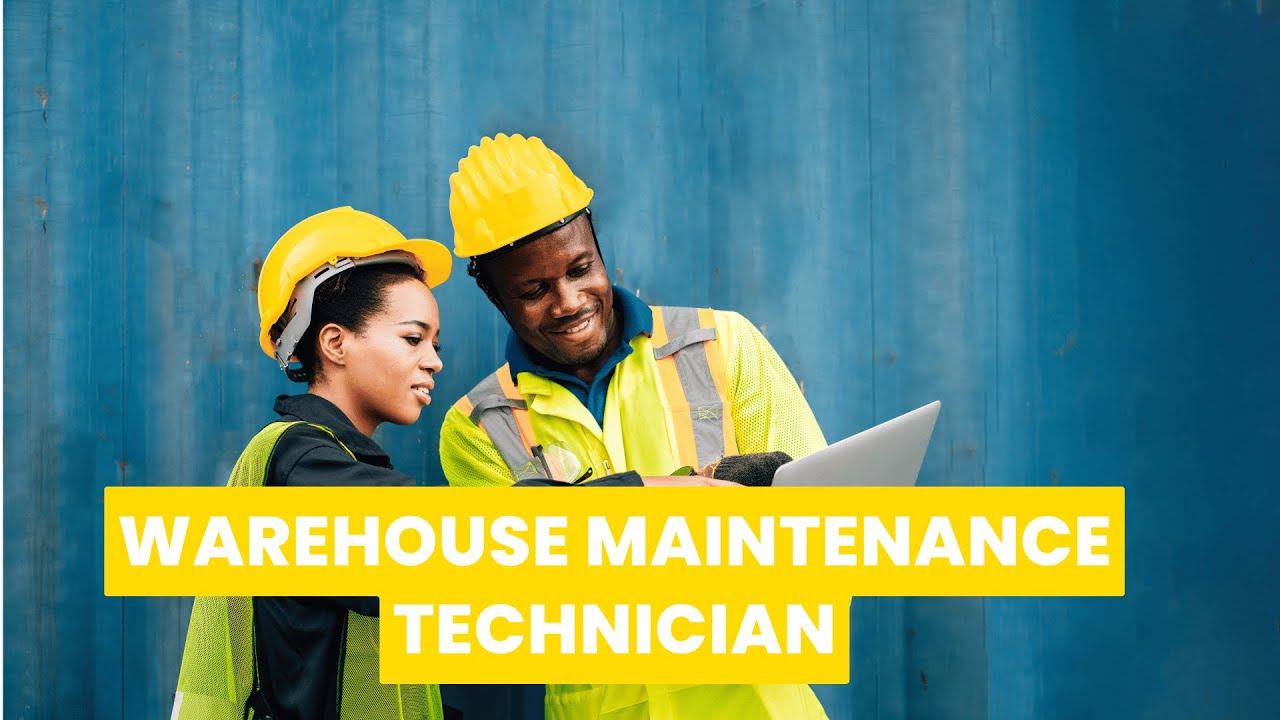 What is the role of a Warehouse Maintenance Technician ? | Career Guide - Job Description - Skills