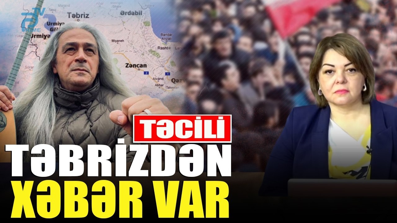 Təbrizdən xəbər var - TƏCİLİ - Araz Elsəs ilə TURAN MASASI