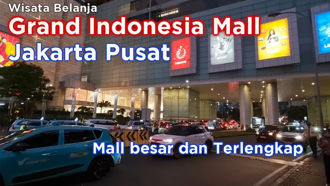 Grand Indonesia Mall - Jakarta Pusat